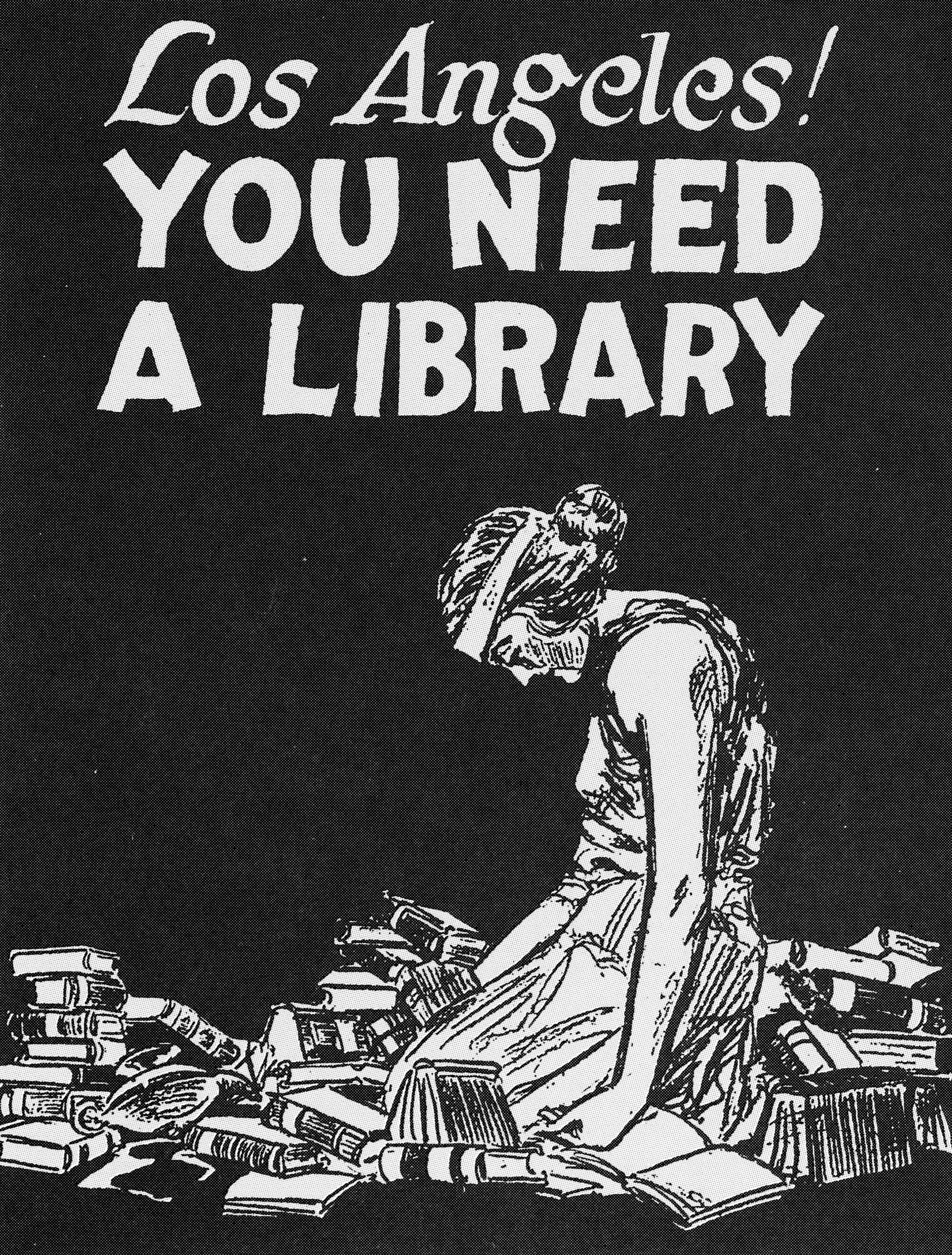 graphic that reads, 'Los Angeles! You need a library'