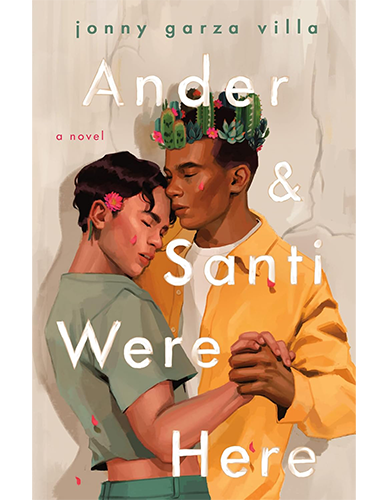 Book cover: Ander and Santi Were Here: A Novel