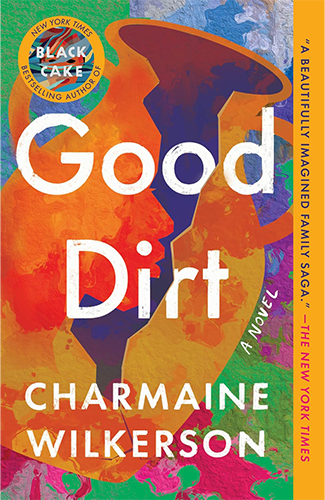 Book cover of Good Dirt by Charmaine Wilkerson