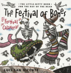 The festival of bones/El festival de las calaveras: the little-bitty book for the day of the dead